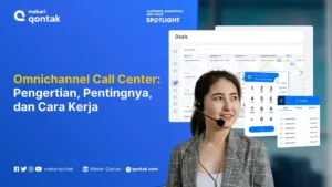 Software Omnichannel Contact Service Terbaik untuk Layanan Pelanggan Bisnis