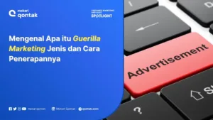 Mengenal Apa itu Guerilla Marketing, Jenis dan Cara Penerapannya