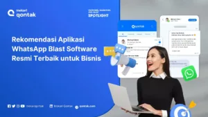 Rekomendasi Aplikasi WhatsApp Blast Software Resmi Terbaik untuk Bisnis