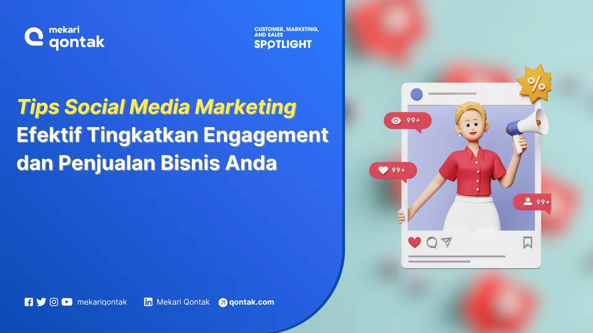 Tips Social Media Marketing yang Efektif untuk Tingkatkan Engagement & Penjualan