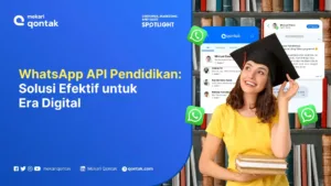 WhatsApp API Pendidikan: Solusi Efektif untuk Era Digital