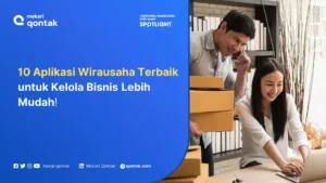 Aplikasi Wirausaha Terbaik untuk Kelola Bisnis Lebih Mudah