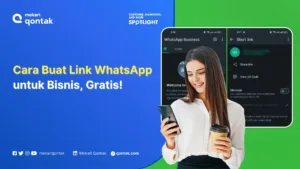 Cara Membuat Link WhatsApp untuk Bisnis Secara Mudah dan Gratis