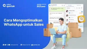 Cara Mengoptimalkan WhatsApp untuk Meningkatkan Sales