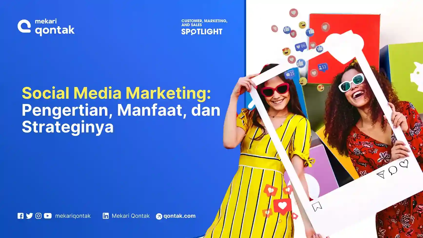 Social Media Marketing: Pengertian, Manfaat, dan Strateginya
