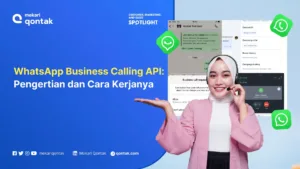 WhatsApp Business Calling API: Pengertian, Manfaat dan Cara Menggunakannya