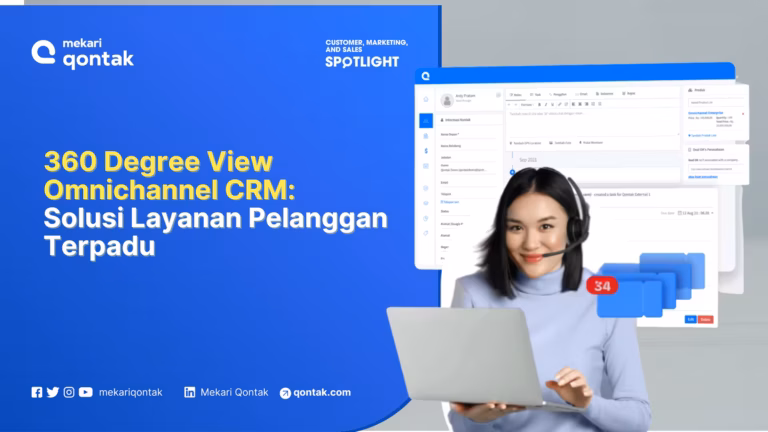 360 Degree View Omnichannel CRM: Kunci Layanan Pelanggan Terpadu