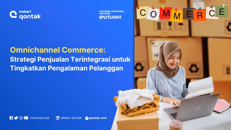 Omnichannel Commerce: Pengertian, Manfaat, dan Strateginya