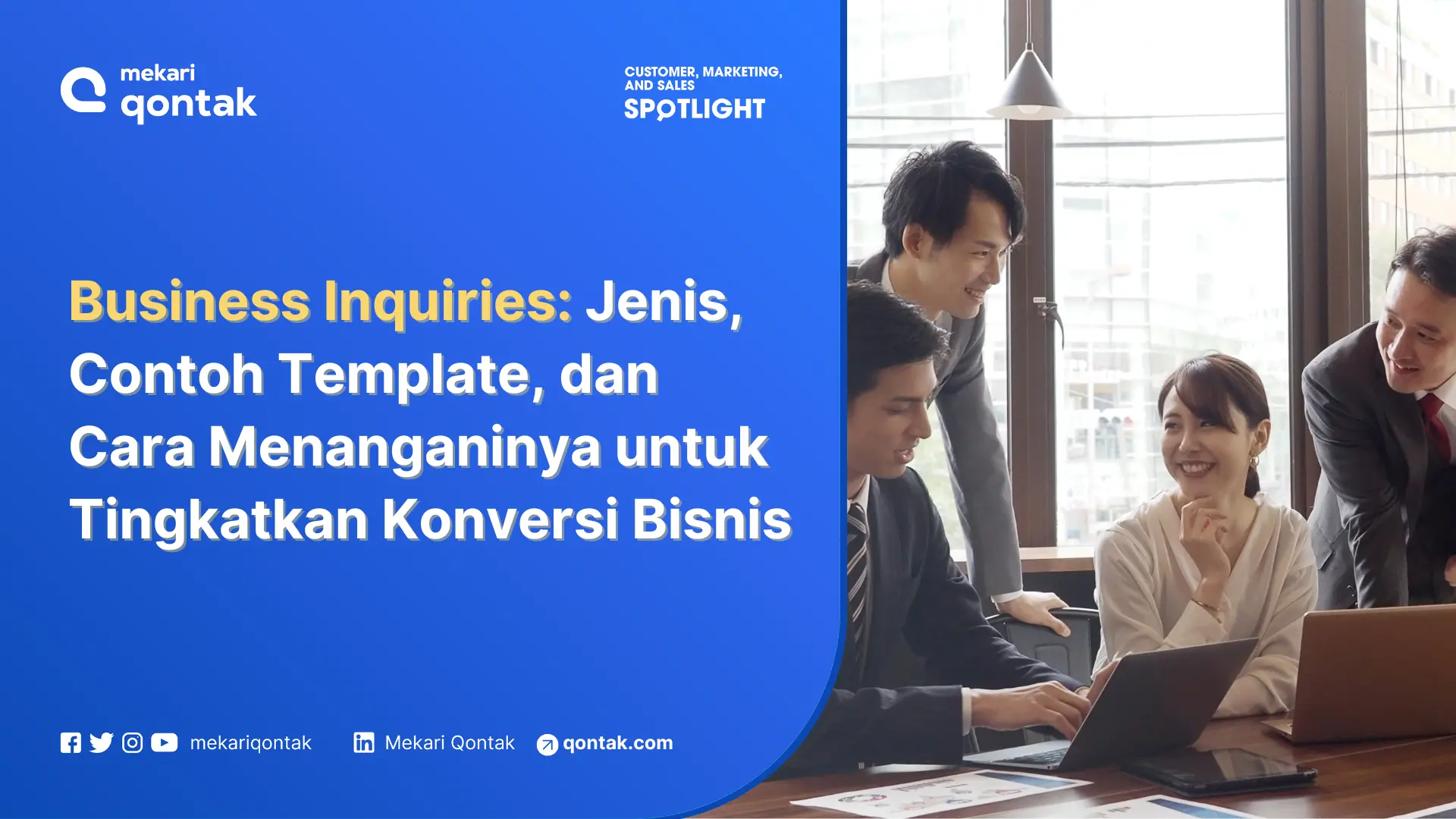 Business Inquiries: Jenis, Contoh Template Hingga Cara Menanganinya untuk Tingkatkan Konversi Bisnis