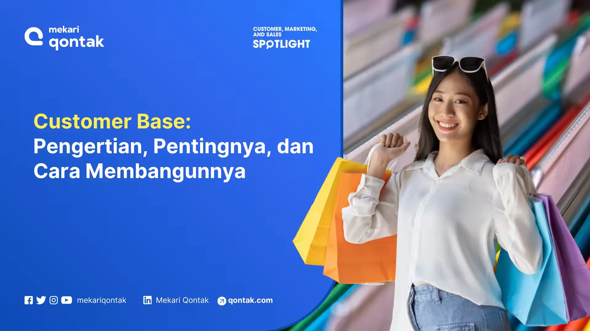 Customer Base: Pengertian, Pentingnya, dan Cara Membangun