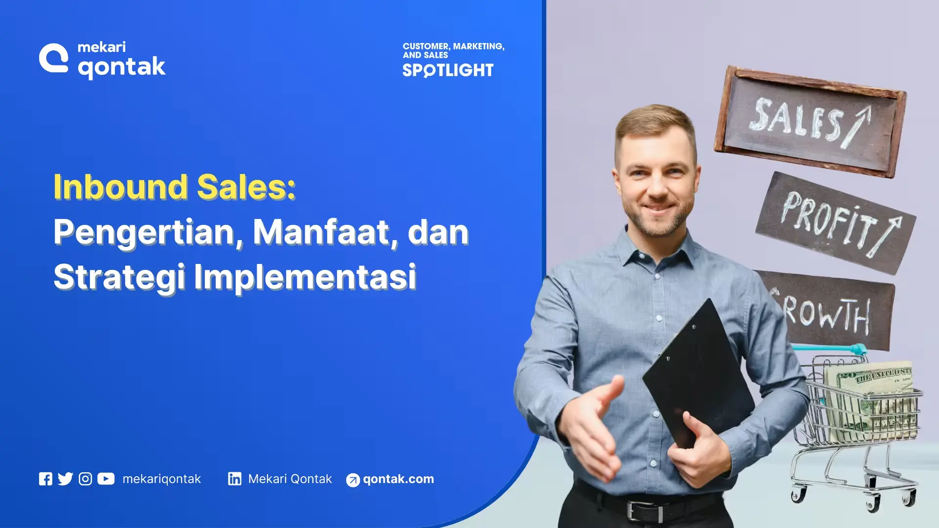 Inbound Sales: Pengertian, Manfaat, dan Strategi Mengimplementasikannya