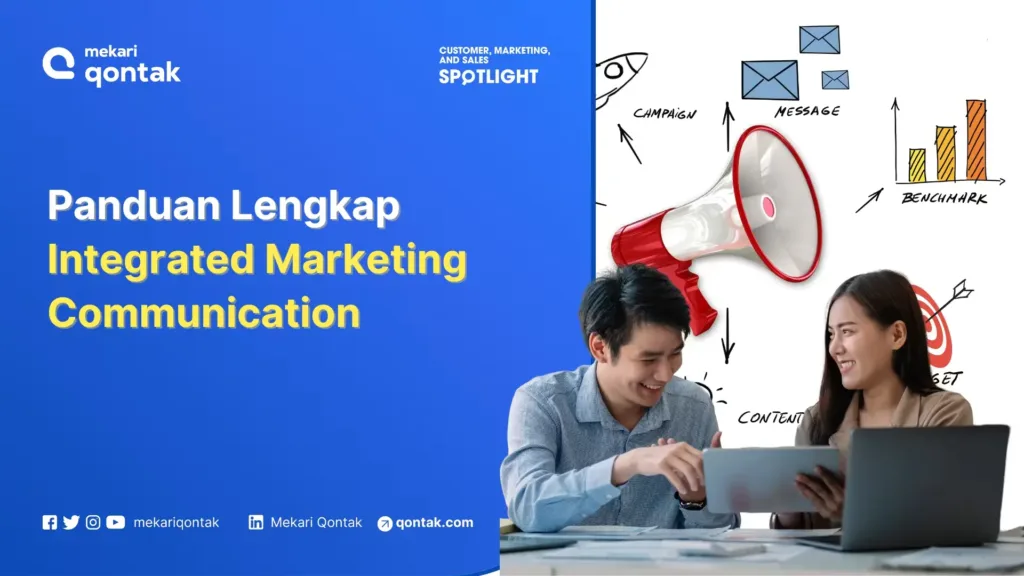 Integrated Marketing Communication (IMC): Pengertian, Manfaat, dan Strateginya