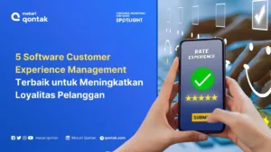 Software Customer Experience Management Terbaik untuk Meningkatkan Loyalitas Pelanggan