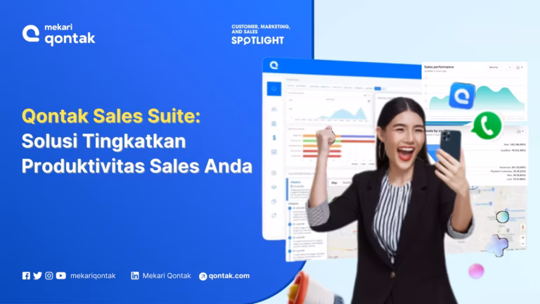 Mengenal Qontak Sales Suite: Solusi Tingkatkan Produktivitas Sales Bisnis Anda