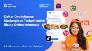 Rekomendasi Platform Omnichannel Marketplace Terbaik untuk Bisnis Online