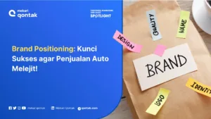 Brand Positioning: Definisi dan Strategi Penerapannya
