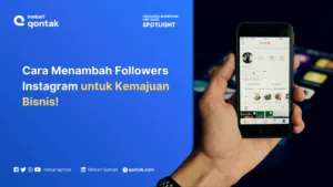 Cara Menambah Followers Instagram yang Efektif untuk Bisnis