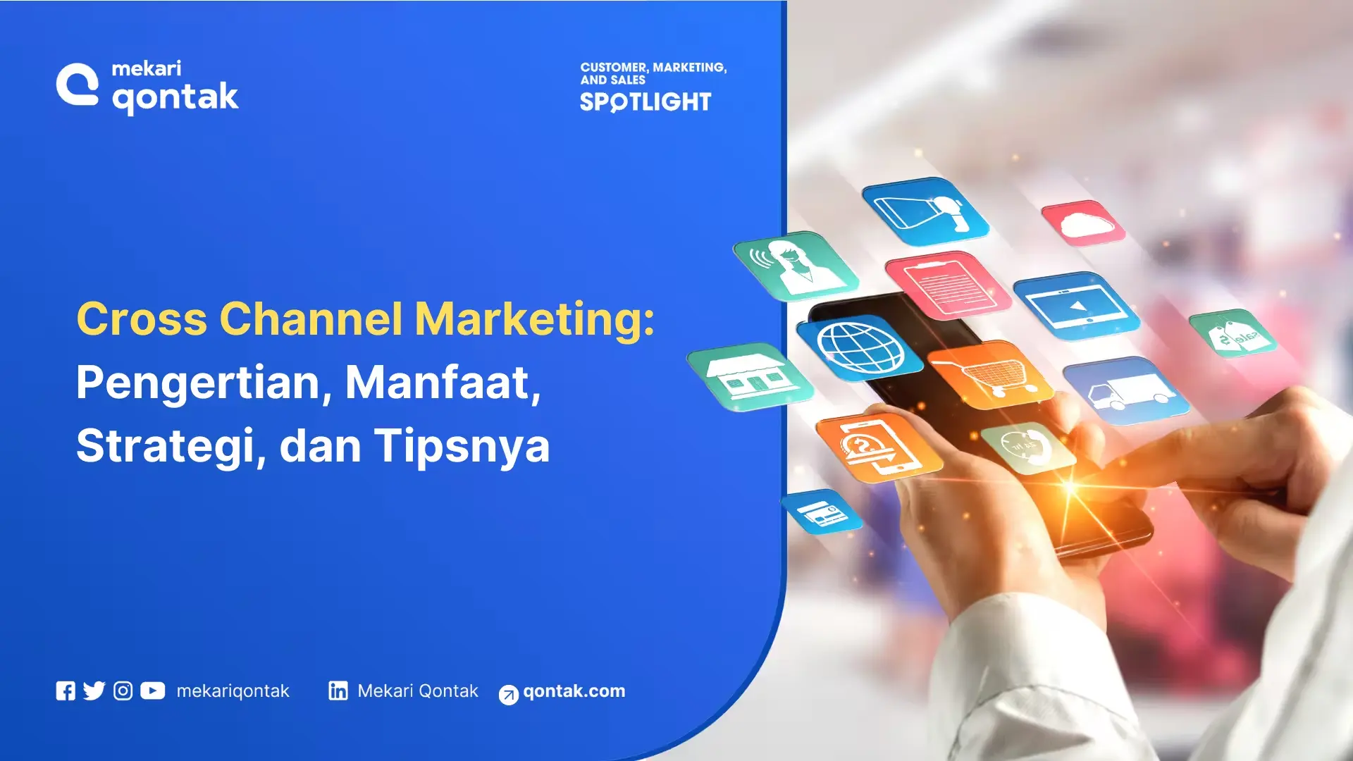 Cross Channel Marketing: Pengertian, Manfaat, Strategi, dan Tipsnya