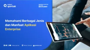 Apa itu Aplikasi Enterprise: Manfaat, Jenis, dan Contohnya