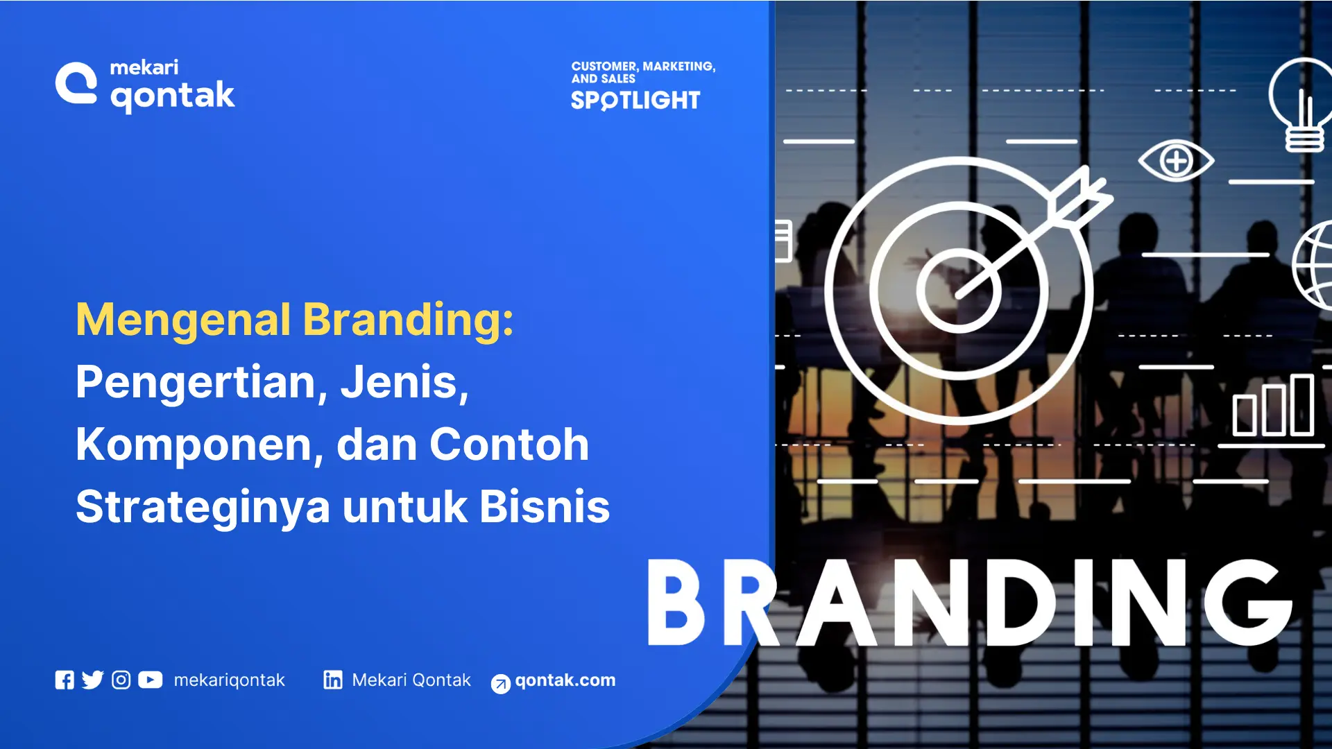 Branding: Pengertian, Jenis, Komponen, dan Contoh Strateginya untuk Bisnis