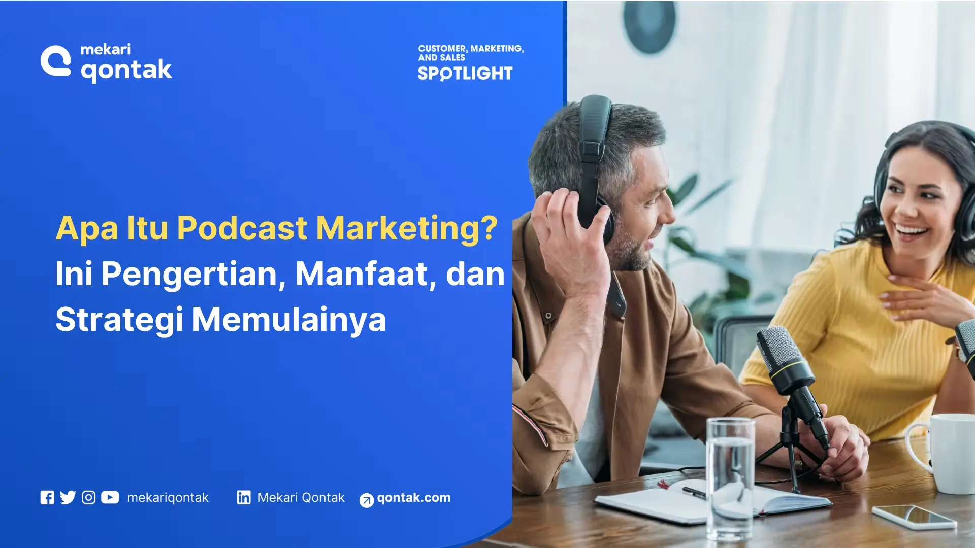 Podcast Marketing: Pengertian, Manfaat dan Strategi Memulainya