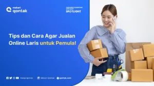 12 Tips dan Cara Agar Jualan Online Laris bagi Pemula!