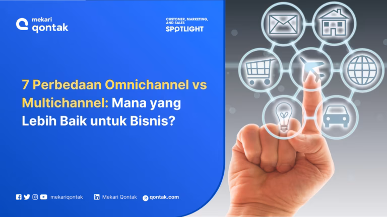 7 Perbedaan Omnichannel vs Multichannel: Mana yang Lebih Baik untuk Bisnis?