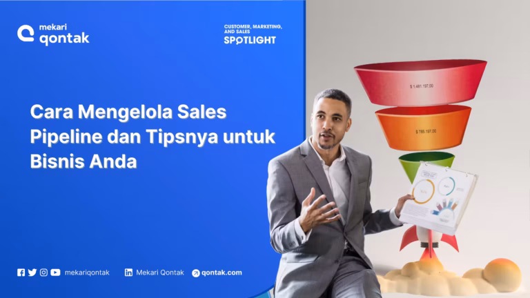 12 Cara Mengelola Sales Pipeline dan Tipsnya untuk Bisnis Anda