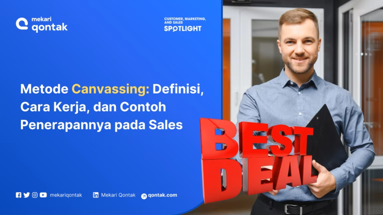 Metode Canvassing: Definisi, Cara Kerja, dan Contoh Penerapannya pada Sales