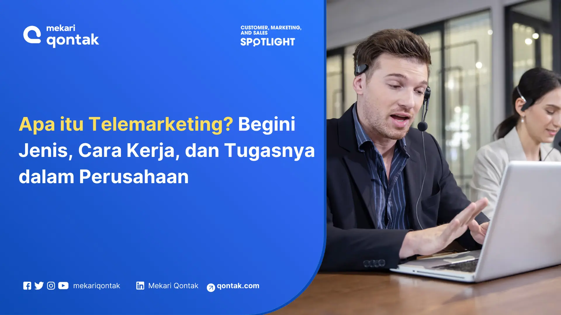 Telemarketing: Jenis, Cara Kerja, dan Tugasnya dalam Perusahaan