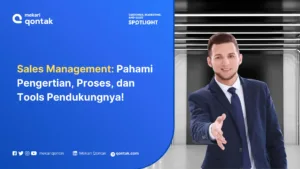 Mengenal Sales Management: Pengertian, Tugas, dan Sarana Pendukungnya