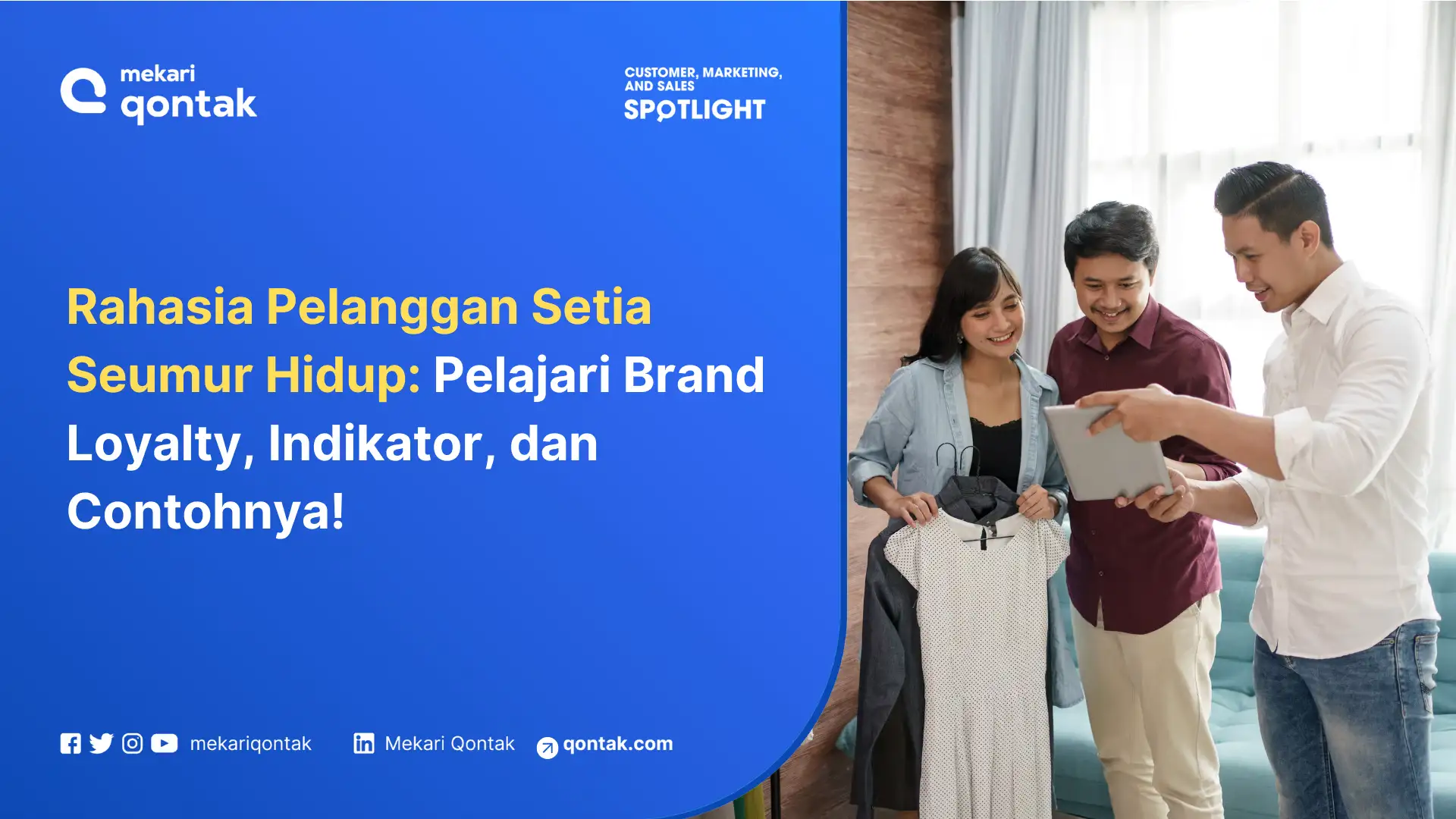 Mengenal Brand Loyalty: Pengertian, Manfaat, Tingkatan, dan Contohnya
