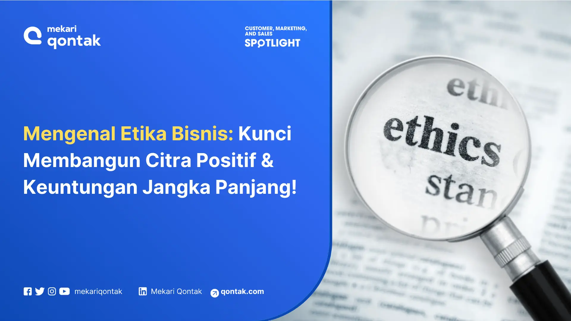 Memahami Etika Bisnis: Manfaat, Tujuan, Prinsip dan Contohnya