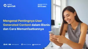 Mengenal Pentingnya User Generated Content dalam Dunia Bisnis