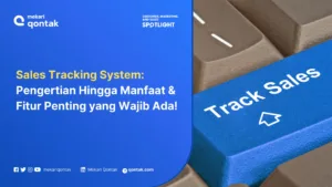 Mengenal Sales Tracking System, Cara Kerja, dan Manfaatnya