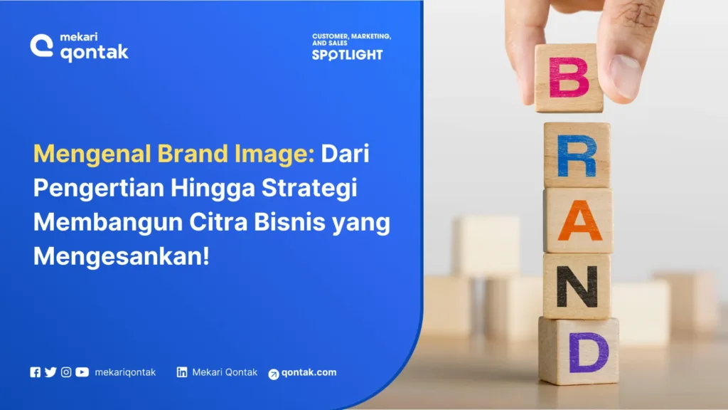 Pengertian Brand Image, Indikator dan Pentingnya untuk Usaha