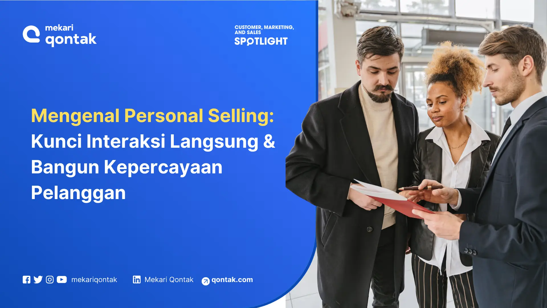 Pengertian Personal Selling: Tujuan, Tahapan, dan Kelebihannya