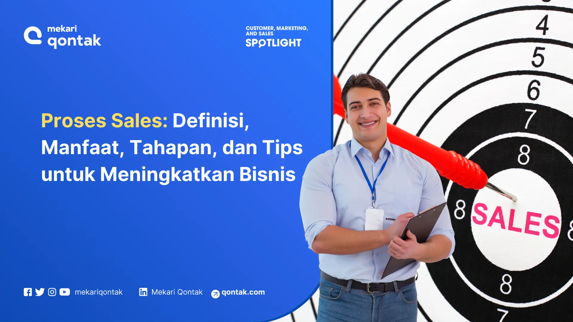 Proses Sales: Definisi, Manfaat, Tahapan, dan Tips untuk Meningkatkan Bisnis