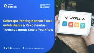 Rekomendasi Kanban Tools Terbaik untuk Kelola Pekerjaan