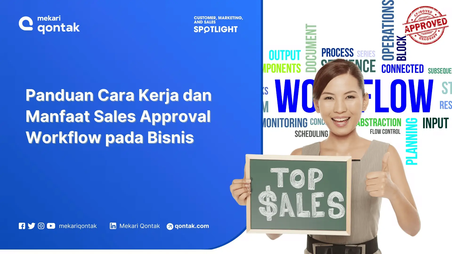 Sales Approval Workflow: Manfaat, Jenis, Contoh dan Cara Kerja untuk Percepat Closing