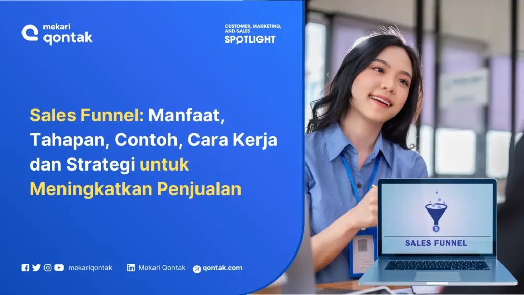 Sales Funnel: Manfaat, Tahapan, Contoh, dan Strategi untuk Meningkatkan Penjualan