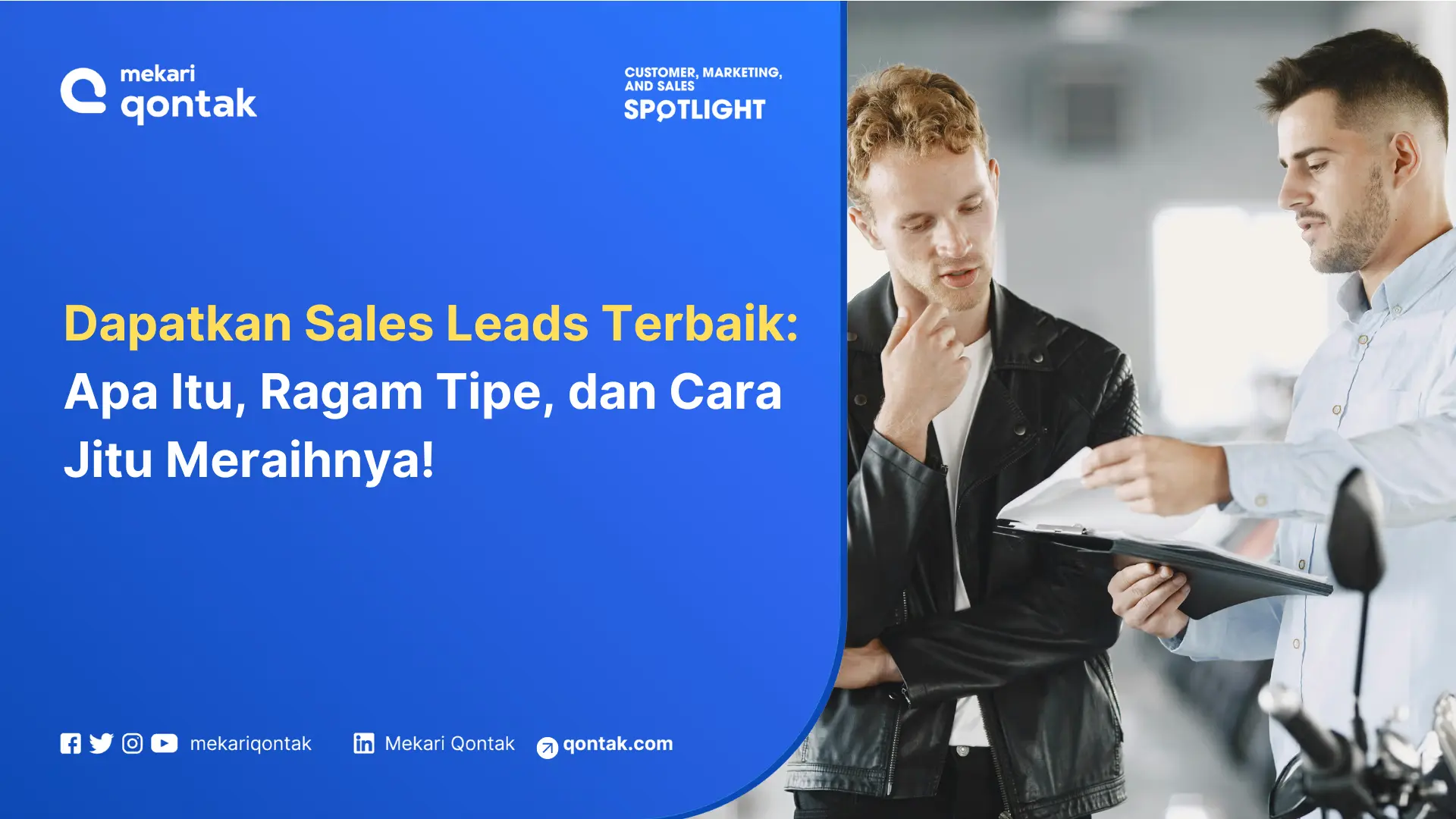 Sales Leads: Pengertian, Jenis dan Cara Mendapatkan Leads Berkualitas