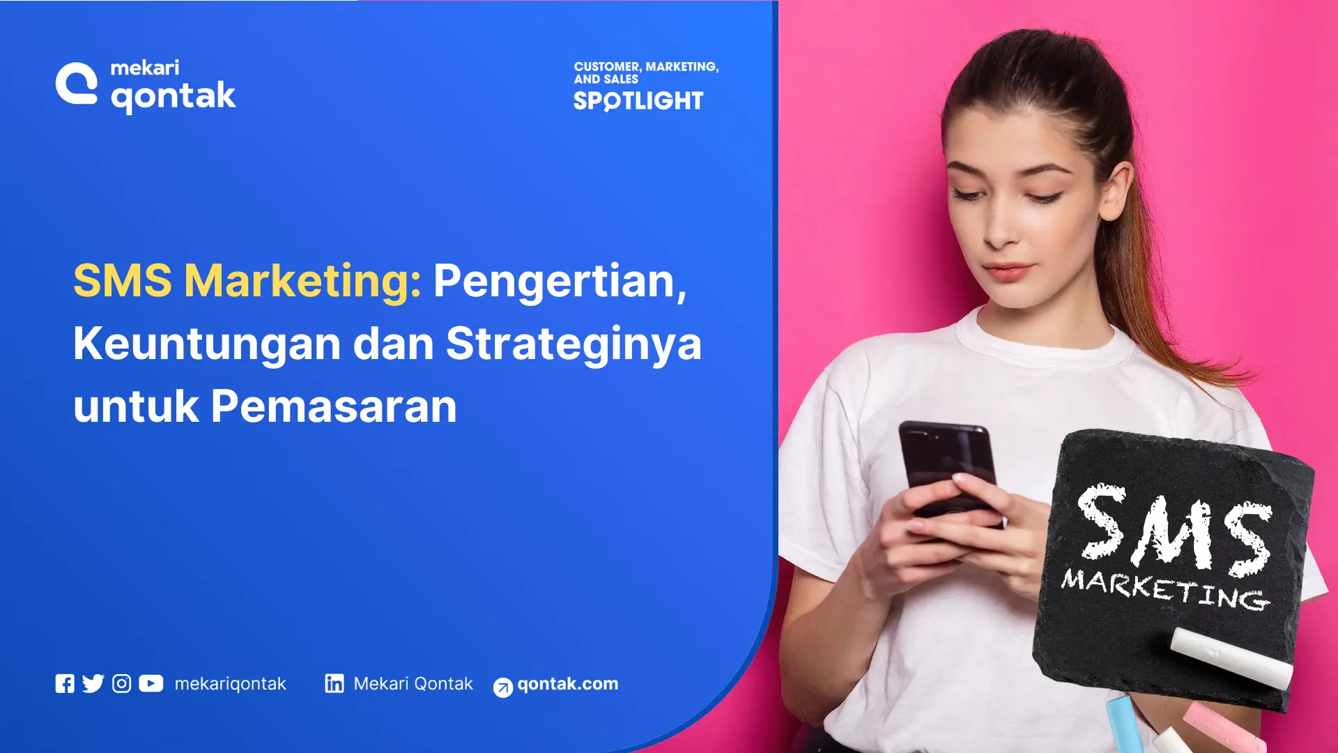 SMS Marketing: Pengertian, Keuntungan dan Strateginya untuk Pemasaran