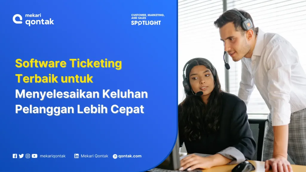 software ticketing terbaik untuk menyelesaikan keluhan pelanggan lebih cepat Rekomendasi Software Ticketing Terbaik untuk Menyelesaikan Keluhan Pelanggan Lebih Cepat