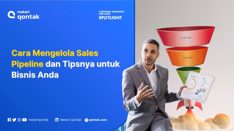 12 Cara Mengelola Sales Pipeline dan Tipsnya untuk Bisnis Anda