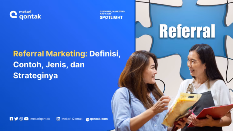 Referral Marketing: Definisi, Contoh, Jenis, dan Strategi Penerapannya