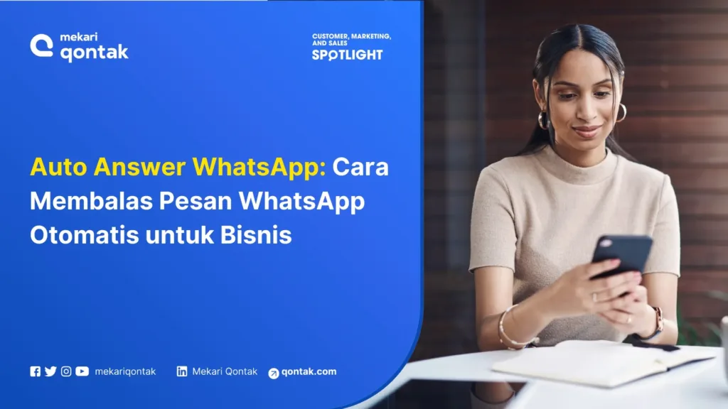 Auto Answer WhatsApp: Cara Membalas Pesan WA Otomatis untuk Bisnis