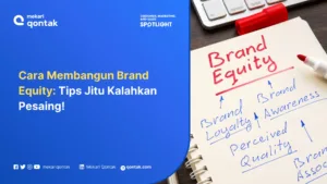 Cara Membangun Brand Equity untuk Bisnis