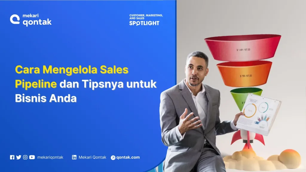 Cara Mengelola Sales Pipeline dan Tipsnya untuk Bisnis Anda