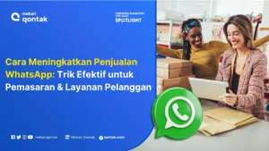 Cara Meningkatkan Penjualan Bisnis di WhatsApp